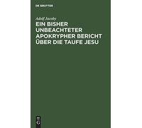 Ein Bisher Unbeachteter Apokrypher Bericht Über Die Taufe Jesu