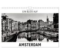 Ein Blick auf Amsterdam (Wandkalender 2026 DIN A4 quer), CALVENDO Monatskalender: Ein ungewohnter Blick in harten Schwarz-Weiß-Bildern auf Amsterdam