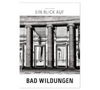 Ein Blick auf Bad Wildungen (Wandkalender 2026 DIN A2 hoch), CALVENDO Monatskalender: Ein ungewohnter Blick in harten Schwarz-Weiß-Bildern auf Bad Wildungen