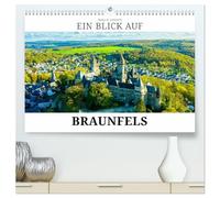 Ein Blick auf Braunfels (hochwertiger Premium Wandkalender 2026 DIN A2 quer), Kunstdruck in Hochglanz: Braunfels - über 750 Jahre Grafensitz