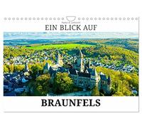 Ein Blick auf Braunfels (Wandkalender 2026 DIN A4 quer), CALVENDO Monatskalender: Braunfels - über 750 Jahre Grafensitz