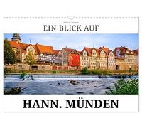 Ein Blick auf Hann. Münden (Wandkalender 2026 DIN A3 quer), CALVENDO Monatskalender: Hannoversch Münden - Die Drei-Flüsse-Stadt