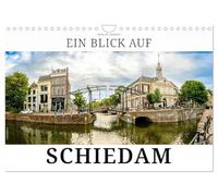 Ein Blick auf Schiedam (Wandkalender 2026 DIN A4 quer), CALVENDO Monatskalender: Ein Bummel durch das historische Schiedam in Südholland (NL)