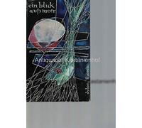 Ein Blick aufs Meer. Dylan Thomas. Ins Dt. übertr. von Erich Fried u. Enzio von Cramon