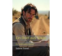 Ein Brief aus Texas: Ein Südstaaten-Roman