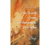 Ein Buch zum Verbrennen, Fen Shu: Briefe
