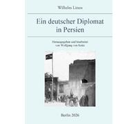 Ein deutscher Diplomat in Persien