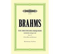Ein deutsches Requiem op. 45 : pour 2 voix solistes, chœur et orchestre, réduction pour piano (Grüne Reihe Edition Peters)