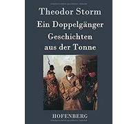 Ein Doppelgänger / Geschichten Aus Der Tonne