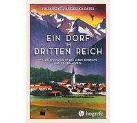 Ein Dorf im Dritten Reich: Wie die Ideologie in das Leben eindrang und es veränderte