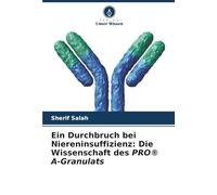 Ein Durchbruch bei Niereninsuffizienz: Die Wissenschaft des PRO® A-Granulats