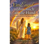 Ein Engel nahm mich an die Hand -Erinnerungen an Stephanie Ein letzter Hilfeschrei - Als das System versagte und ein Engel ging - Thomas Meyer - Zuckerspecht - ebook (ePub) - Livre