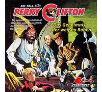 Ein Fall Für Perry Clifton - Das Geheimnis der Weißen Raben