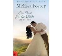 Ein Fest Für Die Liebe, Eine Hochzeitsgeschichte