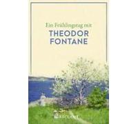 Ein Frühlingstag Mit Theodor Fontane