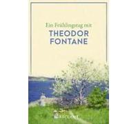Ein Frühlingstag Mit Theodor Fontane