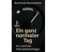 Ein ganz normaler Tag: Im Land der Fahrradhelmträger