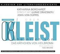 Ein Gespräch über Heinrich von Kleist - Das Käthchen von Heilbronn: Klassiker der Literaturgeschichte