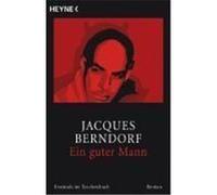Ein guter Mann Berndorf, Jacques (Auteur)