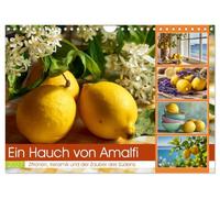 Ein Hauch von Amalfi (Wandkalender 2027 DIN A4 quer), CALVENDO Monatskalender: Dieser Kalender fängt das Lebensgefühl der Amalfiküste in stilvollen Stillleben ein.