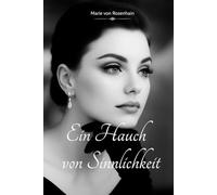 Ein Hauch von Sinnlichkeit