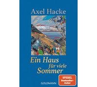 Axel Hacke – Ein Haus für viele Sommer – Poche