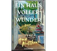 Ein Haus voller Wunder: Roman