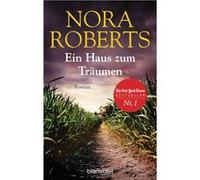 Ein Haus zum Träumen | Nora Roberts Nora RobertsNora Roberts (Auteur)