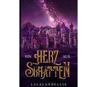 Ein Herz aus Schatten