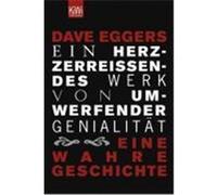 Ein herzzerreißendes Werk von umwerfender Genialität Eggers, Dave (Auteur)