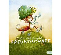 Ein Hoch auf die Freundschaft!: Ein herzerwärmendes Bilderbuch mit zweien, die man sofort ins Herz schließt!