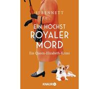 Ein höchst royaler Mord: Ein Queen-Elizabeth-Krimi | Band 3 der Cosy-Crime-Reihe um Queen Elisabeth
