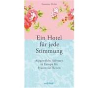 Ein Hotel für jede Stimmung Heim, Susanna (Auteur)