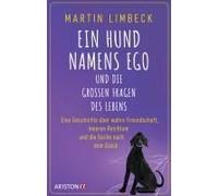 Ein Hund Namens Ego Und Die Großen Fragen Des Lebens