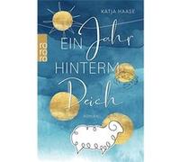 Ein Jahr hinterm Deich | Katja Haase Katja HaaseKatja Haase (Auteur)