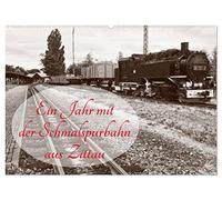 Ein Jahr mit der Schmalspurbahn aus Zittau (Wandkalender 2026 DIN A2 quer), CALVENDO Monatskalender: Die Schmalspurbahn aus Zittau in 13 aufregenden Motiven für das ganze Jahr