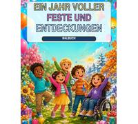 Ein Jahr voller Feste und Entdeckungen: Malbuch