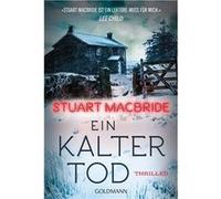 Ein kalter Tod. Thriller | Stuart Macbride Stuart Macbride (Auteur)