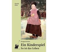 Ein Kinderspiel. So ist das Leben