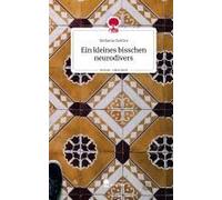 Ein Kleines Bisschen Neurodivers. Life Is A Story - Story.One