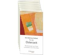 Ein kleines Gebet für die Osterzeit: Mit Gesängen aus Taizé und Bildern von Frère Marc