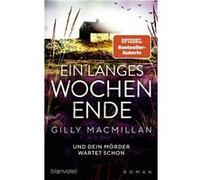 Ein langes Wochenende | Gilly Macmillan Gilly MacmillanGilly Macmillan (Auteur)
