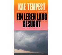 Ein Leben lang gesucht Roman | Das neue literarische Meisterwerk der Rap-Ikone - Kae Tempest - Suhrkamp Verlag - ebook (ePub) - Livre