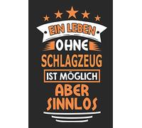 Ein Leben ohne Schlagzeug ist möglich aber sinnlos: Notizbuch, Notizblock, Geburtstag Geschenk Buch mit 110 linierten Seiten
