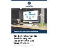 Ein Lehrplan für die Ausbildung von Jugendlichen und Erwachsenen: Einblicke in die pädagogische Praxis