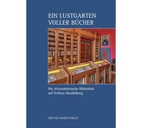 Ein Lustgarten voller Bücher: Die Alvenslebensche Bibliothek auf Schloss Hundisburg