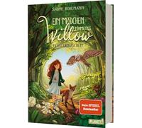Ein Mädchen namens Willow 3: Flügelrauschen: Für alle, die den Wald lieben