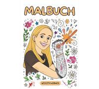 Ein Malbuch der einarmigen Löwin: 26 zauberhafte Bilder zum Ausmalen & Träumen von Wioletta Wyrwol (Mit Unterstützung von joviva)