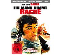 Joe Don Baker;Conny Van Dyke;Gabriel Dell;John Mar - Ein Mann Nimmt Rache [Erstmals als ungekürzte, offizielle FSK 18-Langfassung]