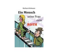 Ein Mensch Seine Frau Sieht Roth